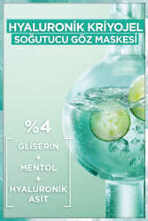 Garnier Hyaluronik Kriyojel Yorgunluk Karşıtı Soğutucu Göz Maskesi - 3