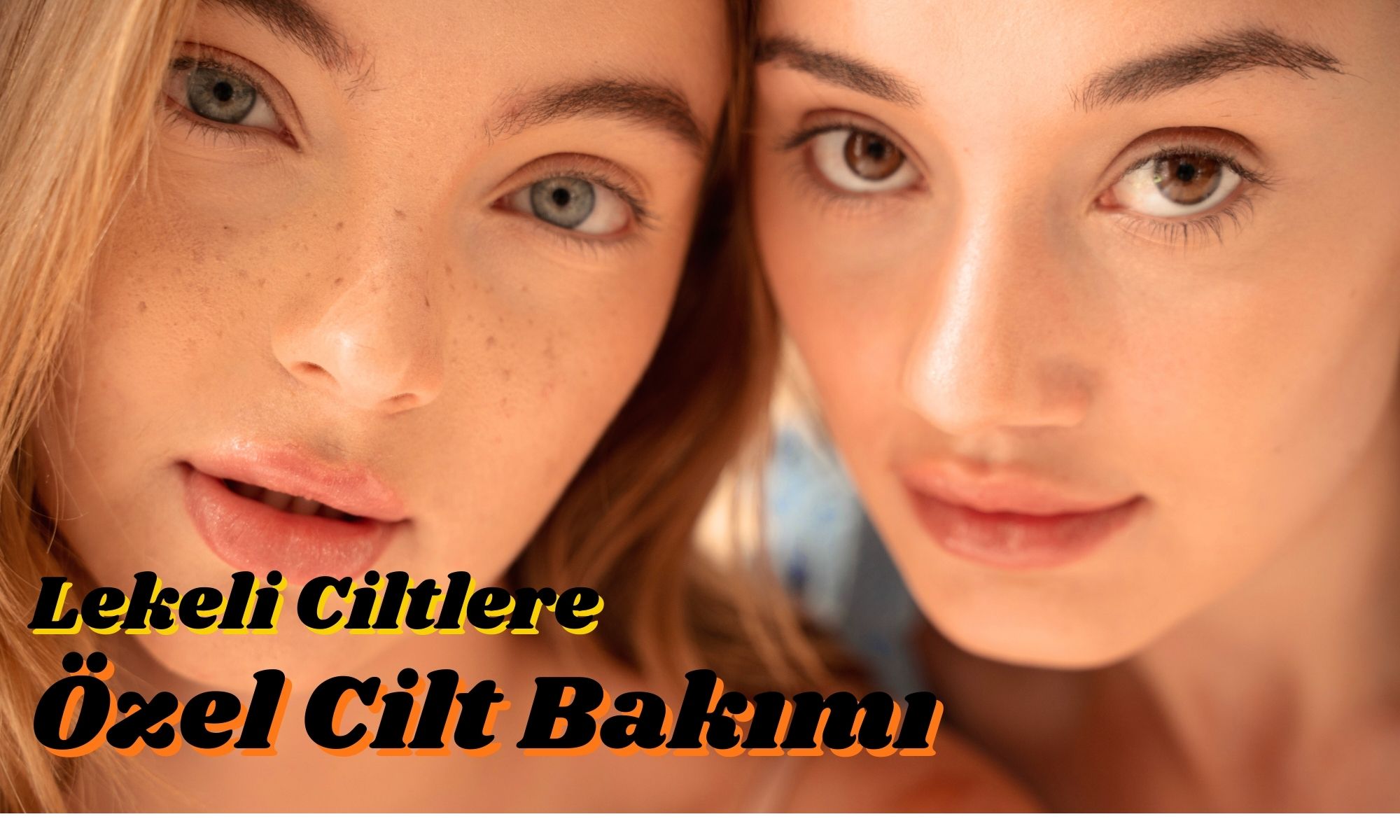 LEKELİ CİLTLER İÇİN ÖZEL BAKIM RUTİNİ